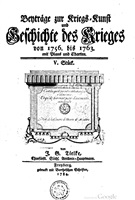 Tielke J. G. Beyträge zur Kriegs-Kunst und Geschichte des Krieges von 1756 bis 1763: mit Plans und Charten. V. Stück: Der Feldzug des Herzogs von Würtemberg und Generalleutnamts von Platen in Pommern, im Jahre 1761.