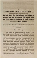 Strehlke E. Hartmann's von Heldrungen, Hochmeisters des deutschen Ordens, Bericht über die Vereinigung des Schwertbrüderordens mit dem deutschen Orden und über die Eroberung Livlands durch den letztern.