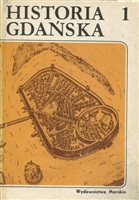 Historia Gdańska. Tom I: do roku 1454. 2-е издание
